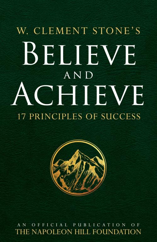 Cover of the book W. Clement Stone's Believe and Achieve by W. Clement Stone, Sound Wisdom