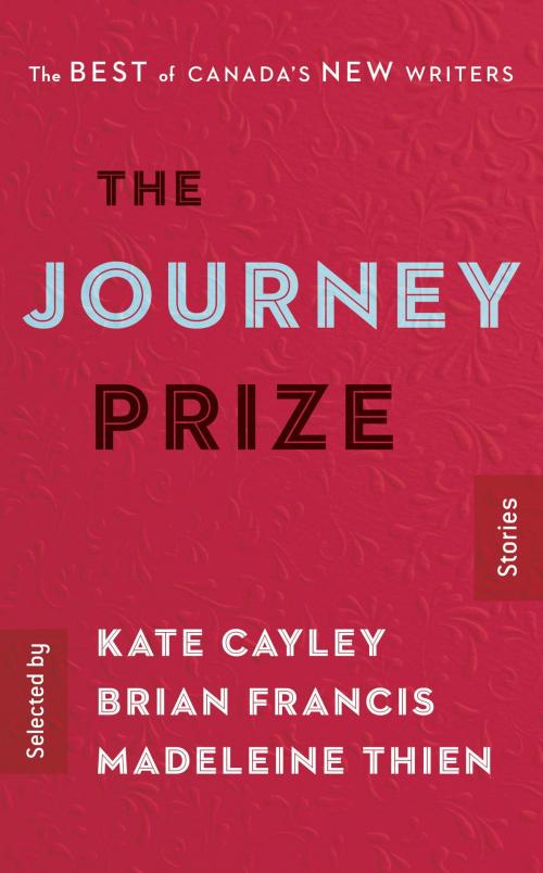 Cover of the book The Journey Prize Stories 28 by Kate Cayley, Brian Francis, Madeleine Thien, McClelland & Stewart