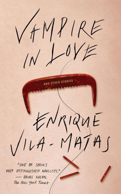 Cover of the book Vampire in Love by Enrique Vila-Matas, New Directions