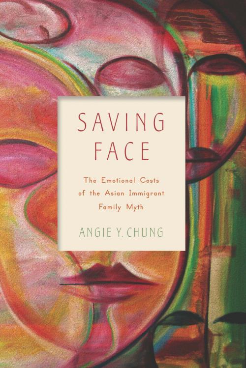 Cover of the book Saving Face by Angie Y. Chung, Rutgers University Press