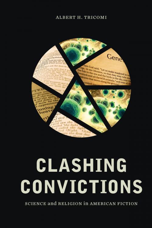 Cover of the book Clashing Convictions by Albert H. Tricomi, Ohio State University Press