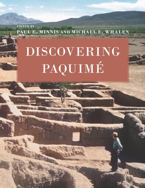 Cover of the book Discovering Paquimé by , University of Arizona Press