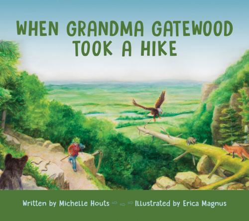 Cover of the book When Grandma Gatewood Took a Hike by Michelle Houts, Erica Magnus, Ohio University Press