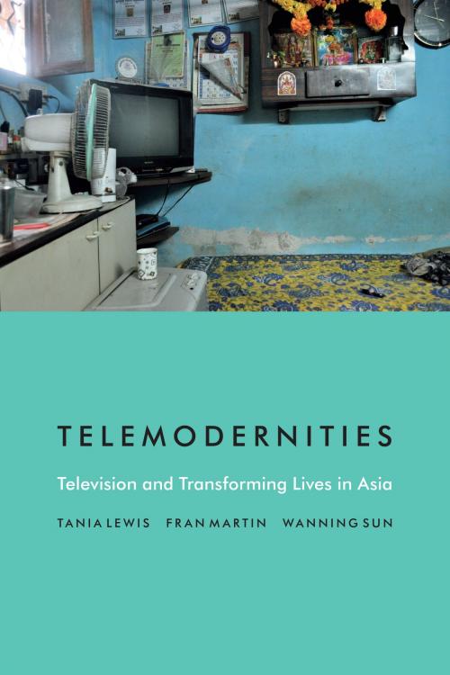 Cover of the book Telemodernities by Tania Lewis, Fran Martin, Wanning Sun, Duke University Press