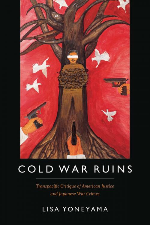 Cover of the book Cold War Ruins by Lisa Yoneyama, Duke University Press