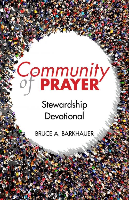 Cover of the book Community of Prayer by Bruce Barkhauer, Christian Board of Publication