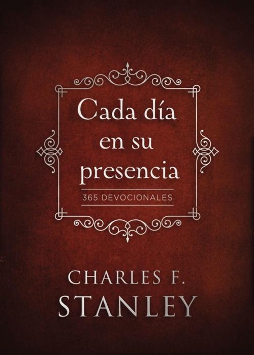Cover of the book Cada día en su presencia by Charles F. Stanley (personal), Vida