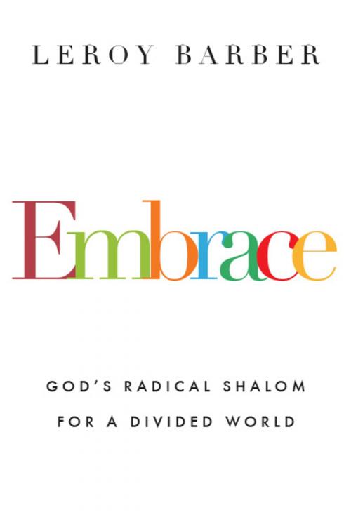 Cover of the book Embrace by Leroy Barber, IVP Books