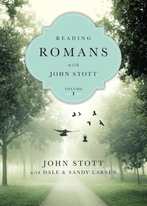 Cover of the book Reading Romans with John Stott, vol. 1 by John Stott, IVP Connect