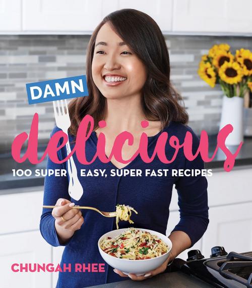 Cover of the book Damn Delicious by Chung-Ah Rhee, Oxmoor House