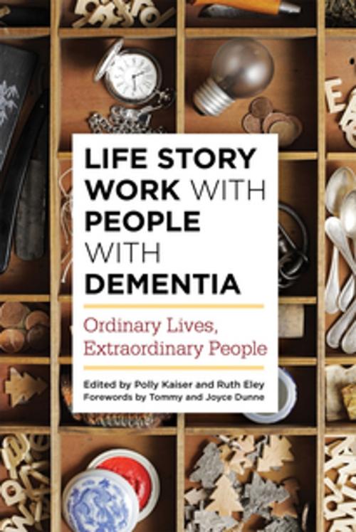 Cover of the book Life Story Work with People with Dementia by Anna Gaughan, Bob Woods, Ponnusamy Subramaniam, Steve Milton, Jean Tottie, Gillian Drummond, John Shaw, Pat Broster, Joanne Sutton, Rachel Thompson, Victoria Metcalfe, Jane McKeown, Kate Gridley, Nada Savitch, Maria Pasiecznik Parsons, Lesley Jones, Marie-Jo Guisset Guisset Martinez, Jessica Kingsley Publishers