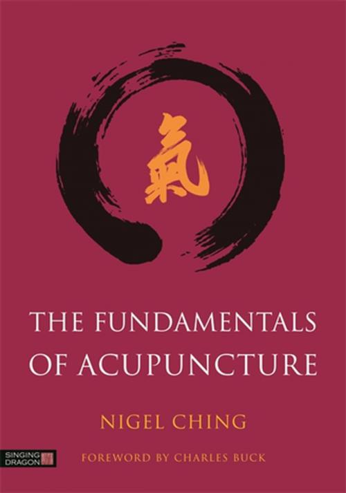 Cover of the book The Fundamentals of Acupuncture by Nigel Ching, Jessica Kingsley Publishers