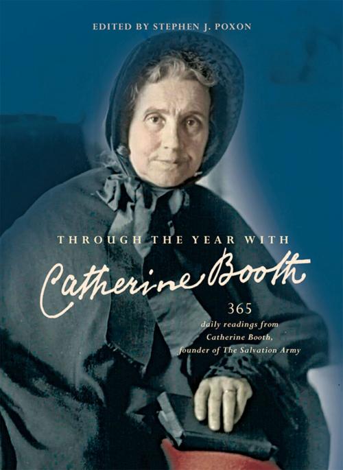 Cover of the book Through the Year with Catherine Booth by Stephen Poxon, Lion Hudson
