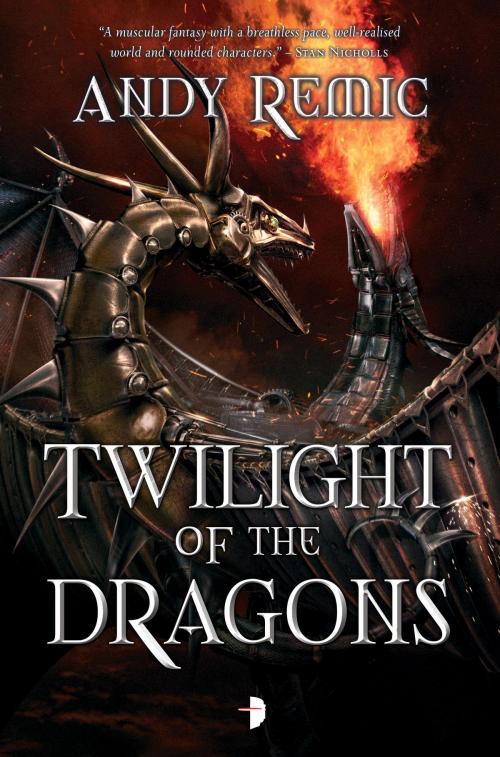 Cover of the book Twilight of the Dragons by Andy Remic, Watkins Media