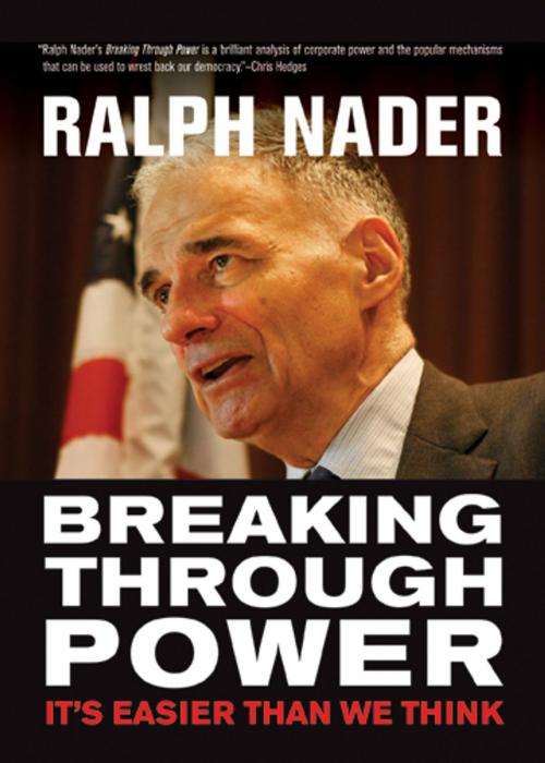 Cover of the book Breaking Through Power by Ralph Nader, City Lights Publishers