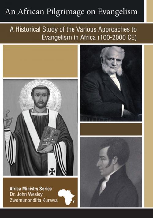 Cover of the book An African Pilgrimage on Evangelism by Dr. John Wesley Zwomunondiita Kurewa, Upper Room