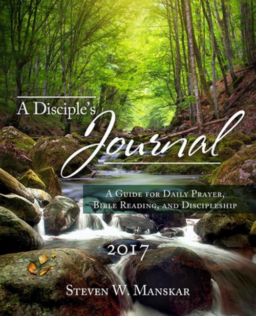 Cover of the book A Disciple's Journal 2017 by Steven W. Manskar, Upper Room