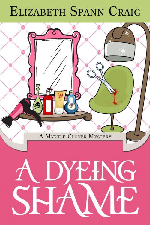 Cover of the book A Dyeing Shame by Elizabeth Spann Craig, Elizabeth Craig