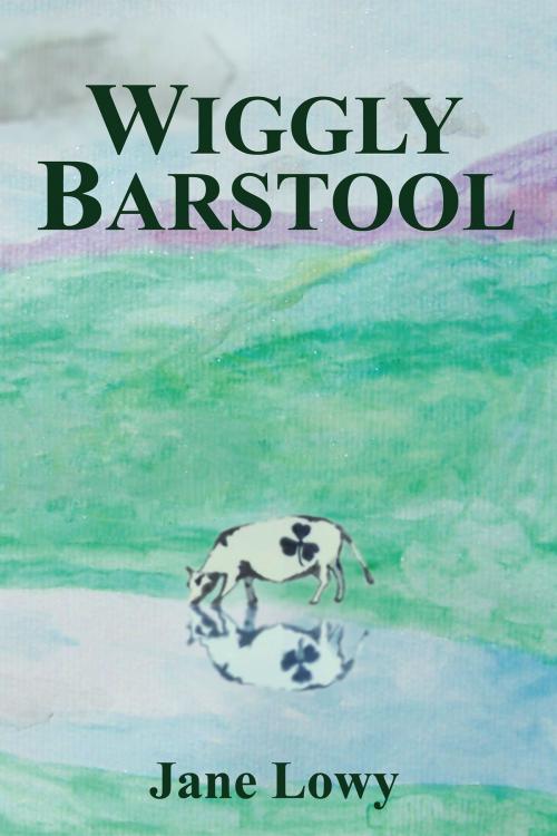 Cover of the book Wiggly Barstool by Jane Lowy, EVERBOLD Press
