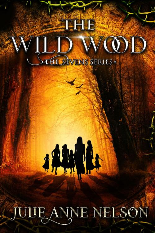 Cover of the book The Wild Wood by Julie Anne Nelson, Julie Anne Nelson
