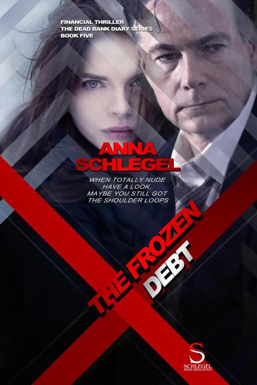 Cover of the book The Frozen Debt by Anna Schlegel, Schlegel Press Association
