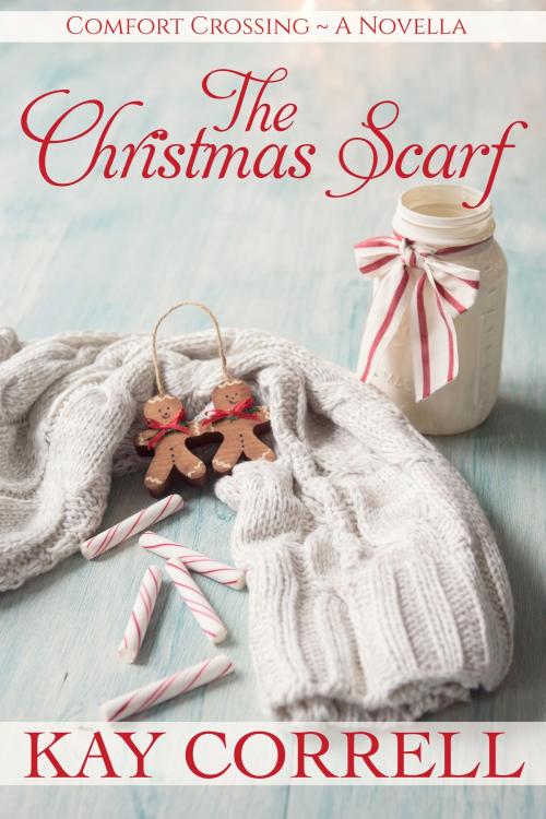 Cover of the book The Christmas Scarf by Kay Correll, Rose Quartz Press