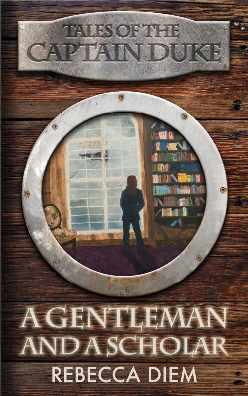 Cover of the book A Gentleman and a Scholar by Rebecca Diem, Woolf Like Me Publishing
