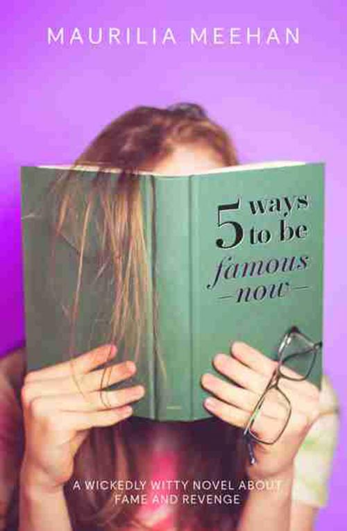 Cover of the book 5 Ways to be Famous Now by Meehan, Maurilia, Transit Lounge
