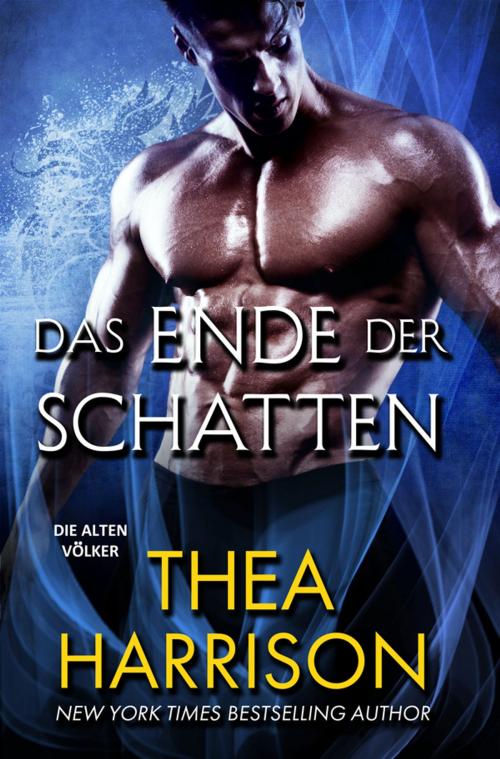 Cover of the book Das Ende der Schatten by Thea Harrison, Dominik Weselak, translator, Teddy Harrison LLC