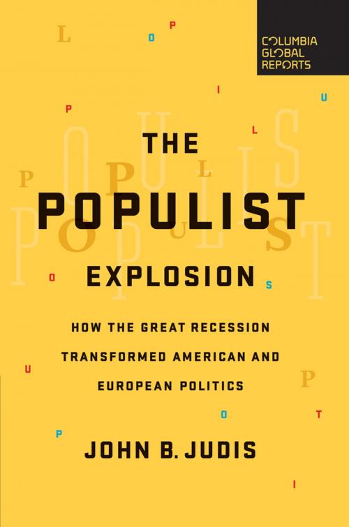 Cover of the book The Populist Explosion by John B. Judis, Columbia Global Reports