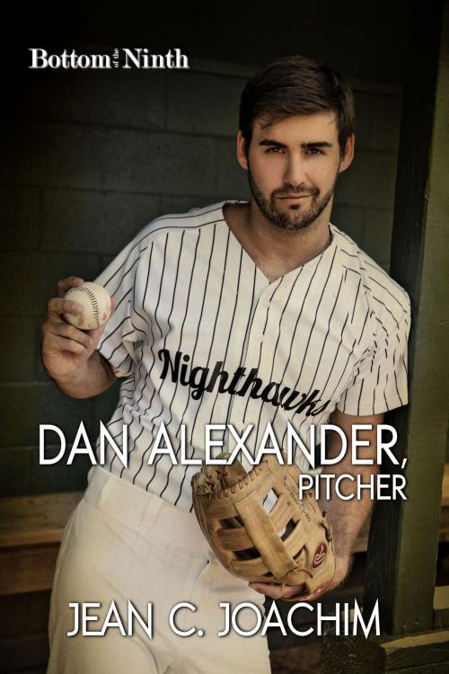 Cover of the book Dan Alexander, Pitcher by Jean Joachim, Moonlight Books