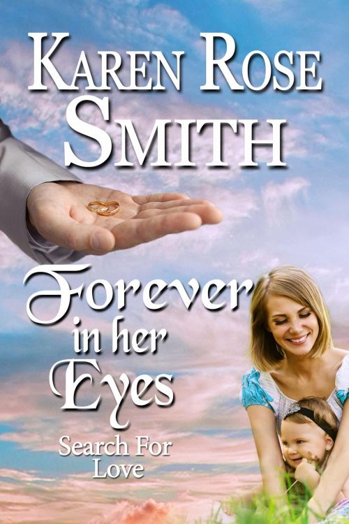 Cover of the book Forever In Her Eyes by Karen Rose Smith, Karen Rose Smith