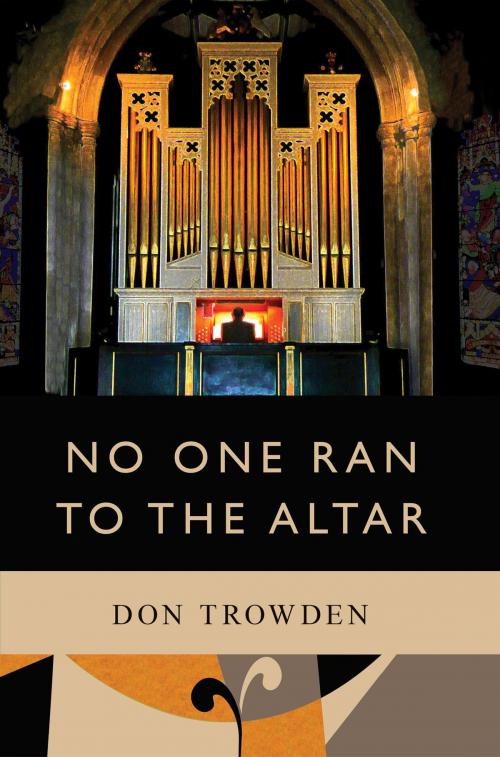 Cover of the book No One Ran to the Altar by Don Trowden, BookBaby