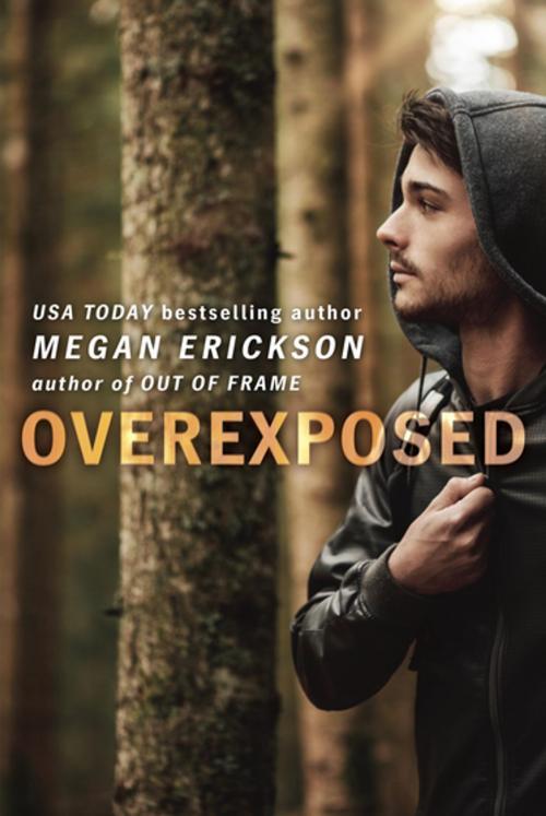 Cover of the book Overexposed by Megan Erickson, Penguin Publishing Group