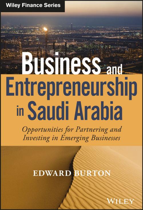 Cover of the book Business and Entrepreneurship in Saudi Arabia by Edward Burton, Wiley