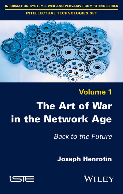 Cover of the book The Art of War in the Network Age by Joseph Henrotin, Wiley
