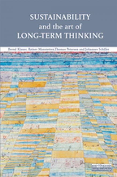 Cover of the book Sustainability and the Art of Long-Term Thinking by Bernd Klauer, Reiner Manstetten, Thomas Petersen, Johannes Schiller, Taylor and Francis