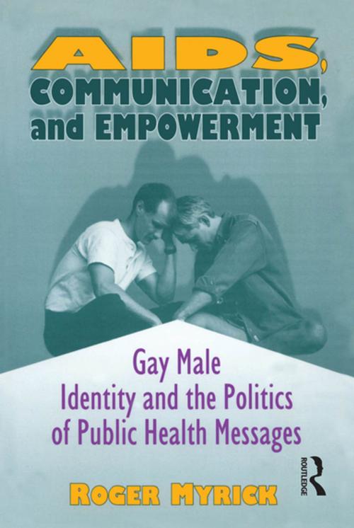 Cover of the book AIDS, Communication, and Empowerment by Roger Myrick, Taylor and Francis