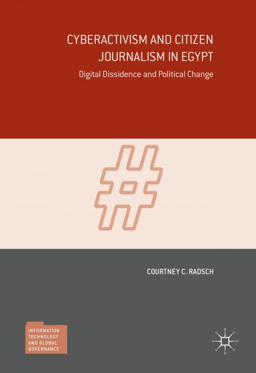 Cover of the book Cyberactivism and Citizen Journalism in Egypt by Courtney C. Radsch, Palgrave Macmillan US