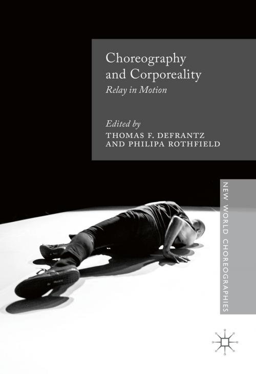 Cover of the book Choreography and Corporeality by , Palgrave Macmillan UK