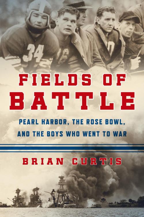 Cover of the book Fields of Battle by Brian Curtis, Flatiron Books
