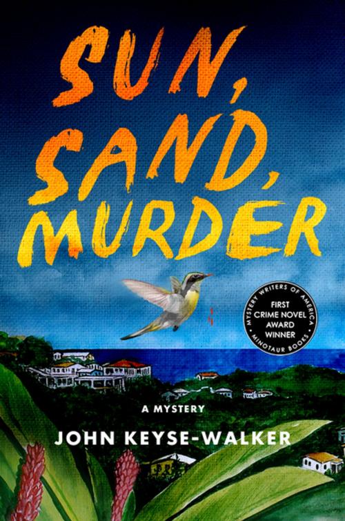 Cover of the book Sun, Sand, Murder by John Keyse-Walker, St. Martin's Press