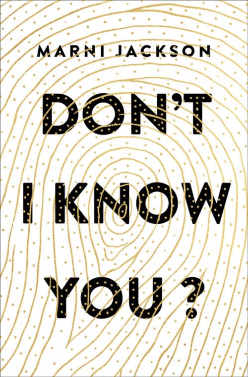Cover of the book Don't I Know You? by Marni Jackson, Flatiron Books