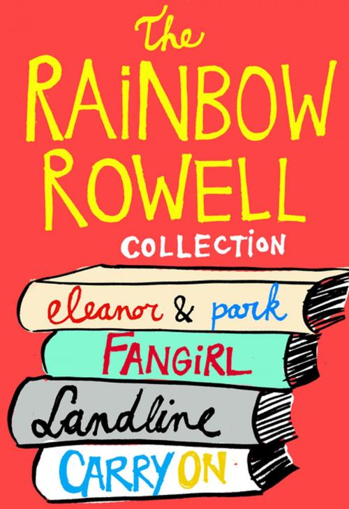 Cover of the book The Rainbow Rowell Collection by Rainbow Rowell, St. Martin's Press