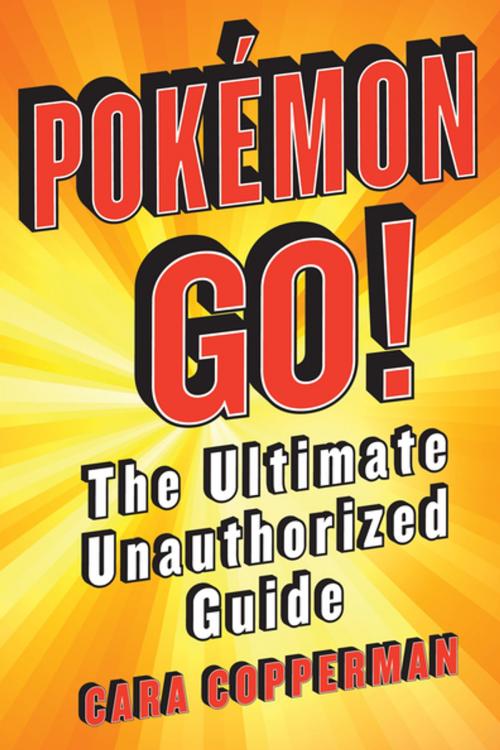 Cover of the book Pokemon GO! by Cara Copperman, St. Martin's Press