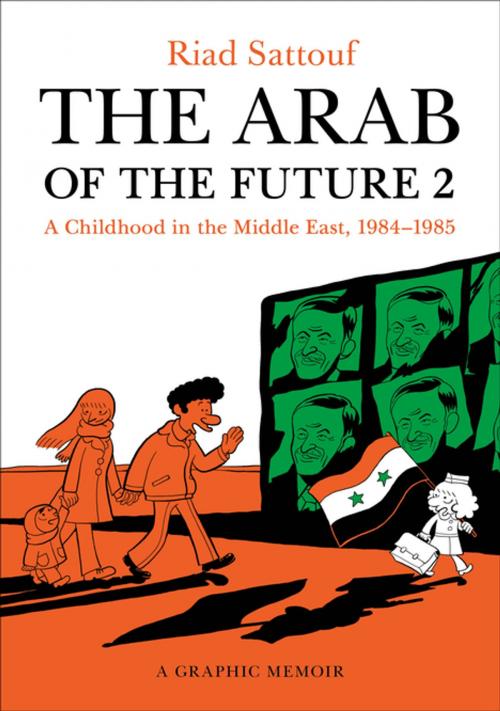 Cover of the book The Arab of the Future 2 by Riad Sattouf, Henry Holt and Co.