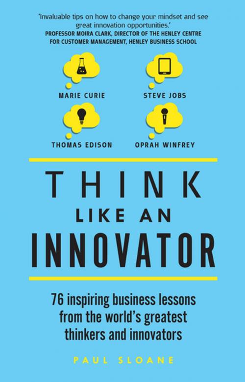 Cover of the book Think Like An Innovator by Paul Sloane, Pearson Education Limited