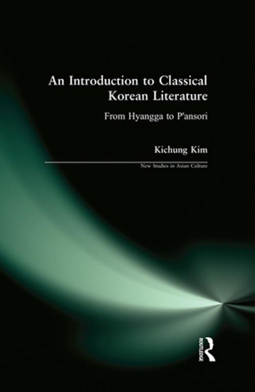 Cover of the book An Introduction to Classical Korean Literature: From Hyangga to P'ansori by Kichung Kim, Taylor and Francis