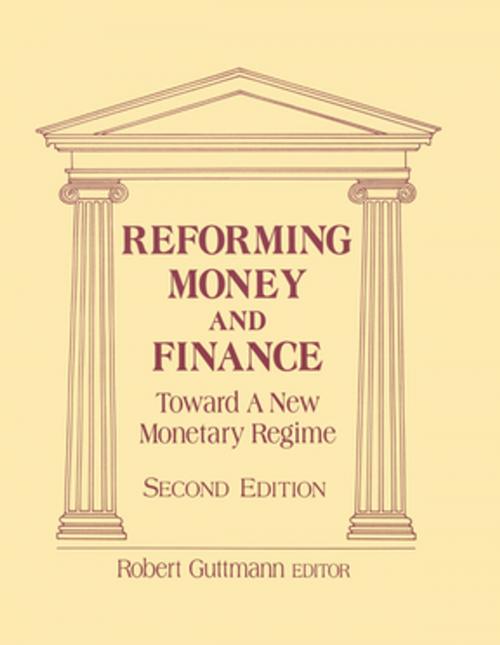 Cover of the book Reforming Money and Finance by Robert Guttmann, Taylor and Francis
