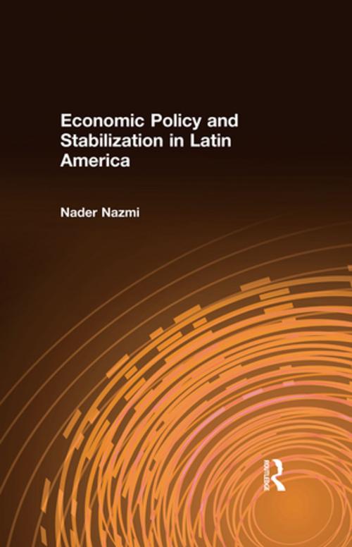 Cover of the book Economic Policy and Stabilization in Latin America by Nader Nazmi, Taylor and Francis